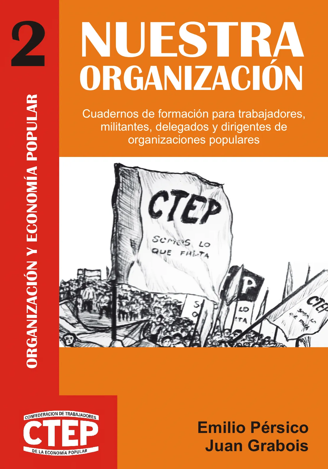 CTEP - Nuestra organización (2014) CTEP - Nuestra organización (2014)